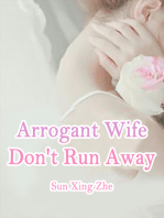 Arrogant Wife, Don't Run Away: Volume 4