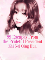 99 Escapes From the Prideful President: Volume 2