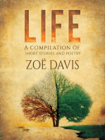 Life: A compilation of short stories and poetry