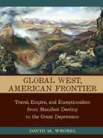 Global West, American Frontier: Travel, Empire, and Exceptionalism from Manifest Destiny to the Great Depression