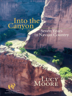 Into the Canyon: Seven Years in Navajo Country