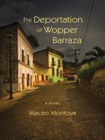 The Deportation of Wopper Barraza: A Novel