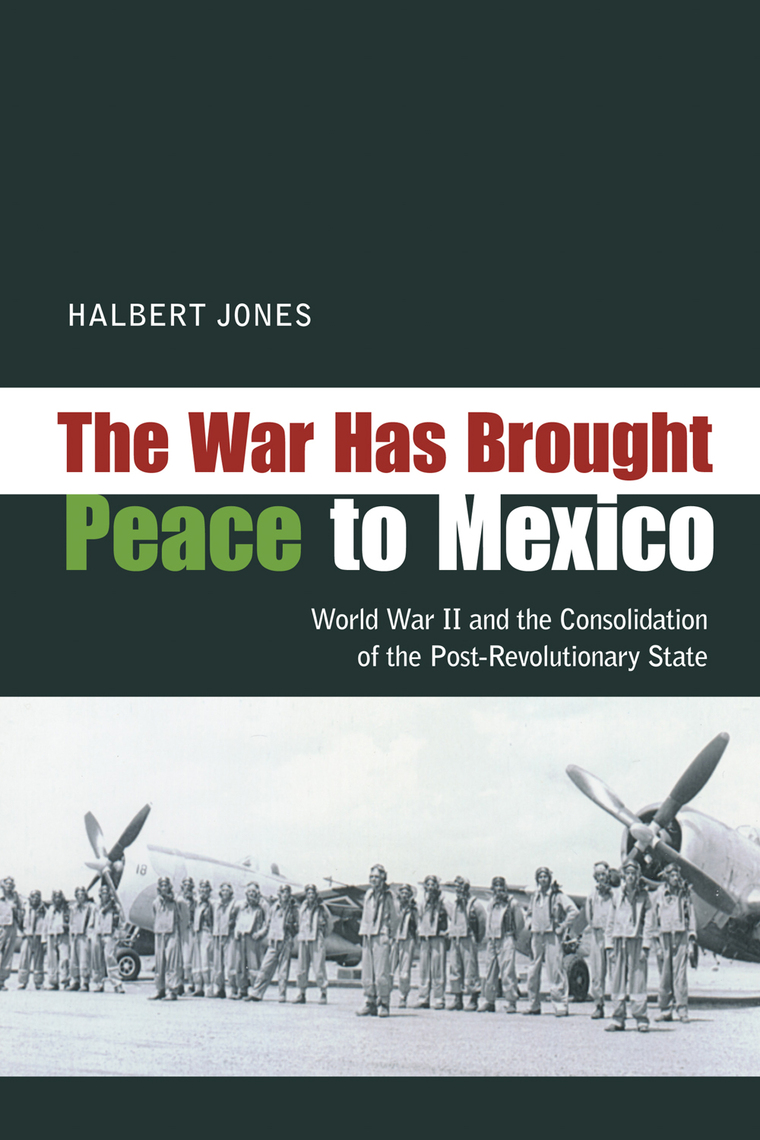 The War Has Brought Peace to Mexico by Halbert Jones (Ebook) - Read ...