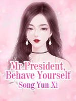 Mr.President, Behave Yourself: Volume 6