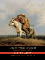 Heroes without Glory: Some Good Men of the Old West