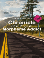 Chronicle of an English Morpheme Addict