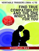 Veritable Triggers (1884 +) to Find True Compatibility and the One Who’s Right for You