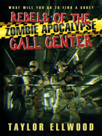 Rebels of the Zombie Apocalypse Call Center: The Zombie Apocalypse Call Center, #3