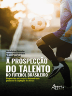 A prospecção do talento no futebol brasileiro:: diagnóstico estrutural e financeiro do processo de captação de atletas