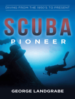 SCUBA Pioneer: Diving from the 1950's to the Present