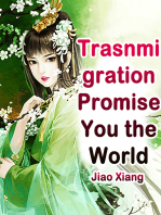 Trasnmigration: Promise You the World: Volume 3