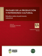 Paisajes de la producción y patrimonio cultural: Estudios sobre el patrimonio industrial: Memorias I Seminario Internacional de Estudios del Patrimonio Industrial