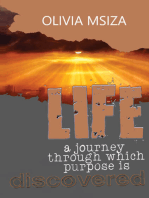 Life: A Journey Through Which Purpose Is Discovered