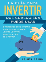 La Guía para Invertir que Cualquiera Puede Usar