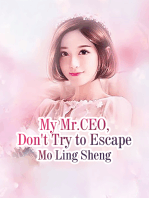 My Mr.CEO, Don't Try to Escape: Volume 6