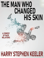 The Man Who Changed His Skin