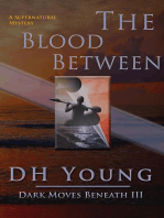 The Blood Between: A Supernatural Mystery: Dark Moves Beneath, #3