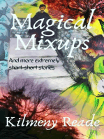 Magical Mixups: And More Extremely Short Stories