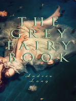 The Grey Fairy Book: 35 Traditional Stories & Fairly Tales