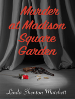 Murder at Madison Square Garden