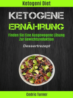 Ketogene Ernährung: Finden Sie Eine Ausgewogene Lösung Zur Gewichtsreduktion (Dessertrezept): NA