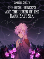 The Rose Princess and the Queen of the Dark Salt Sea