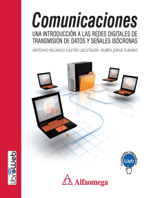 Comunicaciones - una introducción a las redes digitales de transmisión de datos y señales isócronas