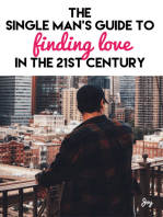 The Single Man's Guide To Finding Love In The 21st Century