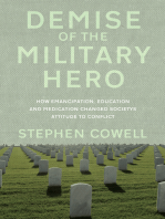 Demise of the Military Hero: How Emancipation, Education and Medication changed society’s attitude to conflict