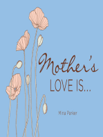 Mother's Love Is...: (Inspirational Quotes, Gift for Mom, Gift for Women)