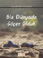 Biz Dünyada Göçer Olduk (Göç Şiirleri Antolojisi)