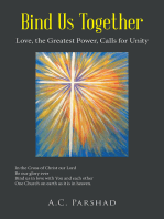 Bind Us Together: Love, the Greatest Power, Calls for Unity