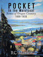 Pocket in the Waistcoat: Scenes of Oregon Country, 1806-1839