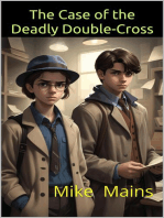 The Case of the Deadly Double-Cross