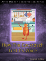 How The Cockroach Lost Its Voice: After Dinner Conversation, #29