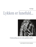 Lykken er lunefuld...