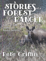 Stories of a Forest Ranger: Tales of Life in the U.S. Forest Service