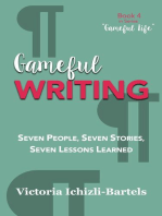 Gameful Writing: Gameful Life, #4