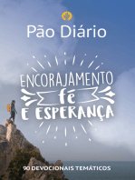 Pão Diário - Encorajamento, fé e esperança: 90 devocionais temáticos