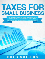 Taxes for Small Business: The Ultimate Guide to Small Business Taxes Including LLC Taxes, Payroll Taxes, and Self-Employed Taxes as a Sole Proprietorship