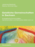 Geistliche Gemeinschaften in Sachsen: Evangelische Kommunitäten, Gemeinschaften und Netzwerke stellen sich vor. Neuausgabe