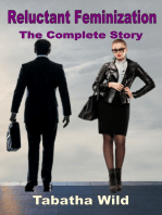 Reluctant Feminization: The Complete Story