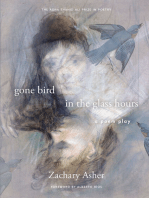 gone bird in the glass hours: a poem play