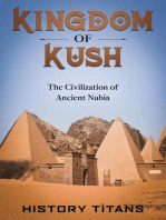 Kingdom of Kush: The Civilization of Ancient Nubia