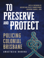 To Preserve and Protect: Policing Colonial Brisbane