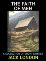 The Faith of Men: A Collection of Short Stories