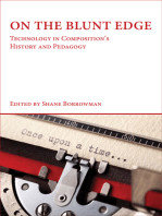 On the Blunt Edge: Technology in Composition’s History and Pedagogy