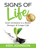 Signs of Life: God’s Invitation to a Better, Stronger & Longer Life