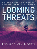 Looming Threats