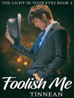 Foolish Me: The Light in Your Eyes Book 2 - A Spy vs. Spook Spin-off